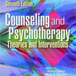 Counseling & Psychotherapy; Theories and Interventions (7th Edition)