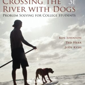 Crossing the River with Dogs: Problem Solving for College Students (3rd Edition)