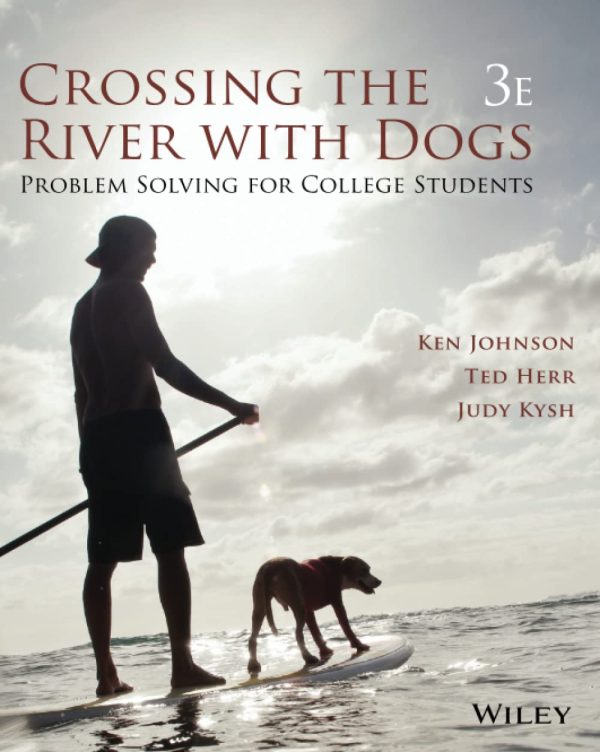 Crossing the River with Dogs: Problem Solving for College Students (3rd Edition)