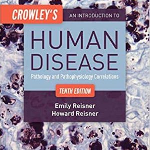 Crowley’s An Introduction to Human Disease (10th Edition)