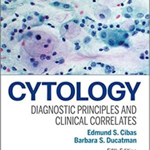 Cytology: Diagnostic Principles and Clinical Correlates (5th Edition)