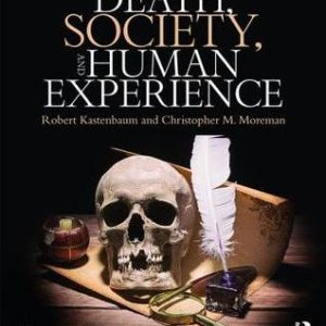 Death, Society, and Human Experience (12th Edition)