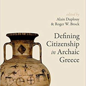 Defining Citizenship in Archaic Greece