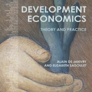 Development Economics; Theory and practice (1st Edition)