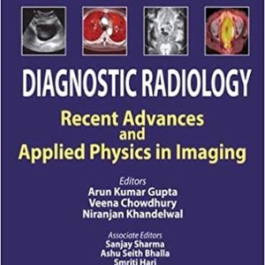 Diagnostic Radiology: Recent Advances and Applied Physics in Imaging (2nd Edition)