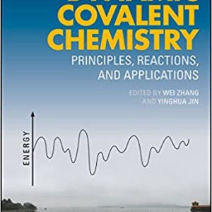 Dynamic Covalent Chemistry: Principles; Reactions; and Applications