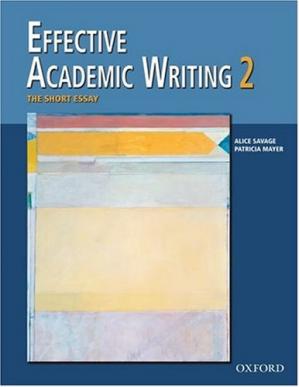 Effective Academic Writing 2; The Short Essay (Student Book) (v. 2)