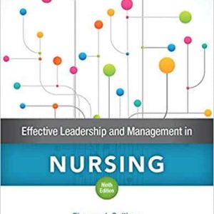 Effective Leadership and Management in Nursing (9th Edition)
