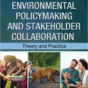 Environmental Policymaking and Stakeholder Collaboration: Theory and Practice