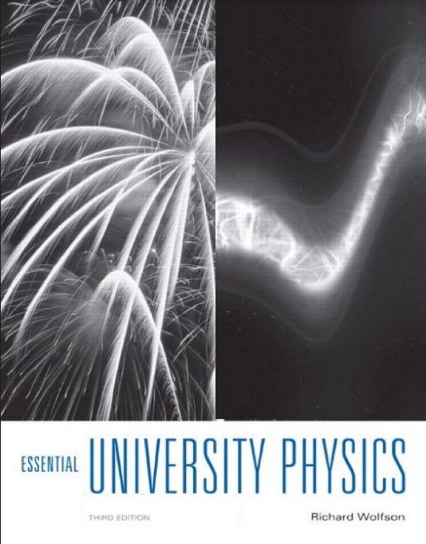 Essential University Physics (3rd Edition) – Volume 1 & 2