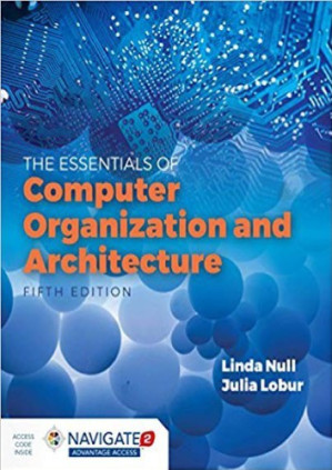 Essentials of Computer Organization and Architecture (5th Edition)