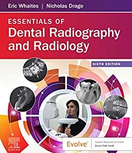Essentials of Dental Radiography and Radiology (6th Edition)