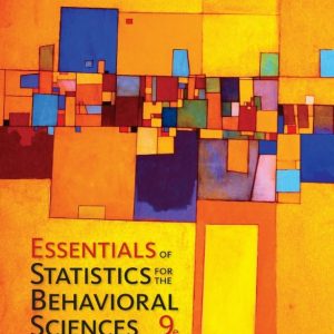 Essentials of Statistics for The Behavioral Sciences (9th Edition)