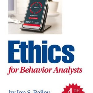 Ethics for Behavior Analysts (4th Edition)