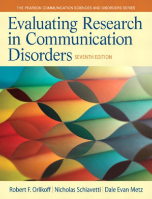 Evaluating Research in Communication Disorders (7th Edition)