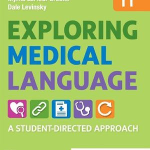 Exploring Medical Language A Student-Directed Approach (11th Edition)