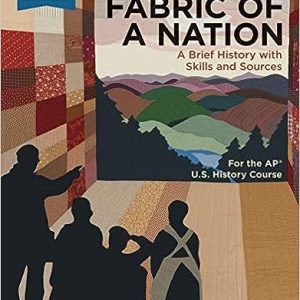 Fabric of a Nation ;  A Brief History with Skills and Sources