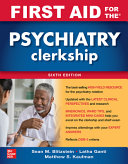 First Aid for the Psychiatry Clerkship (6th Edition)
