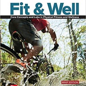 Fit and Well Brief Edition: Core Concepts and Labs in Physical Fitness and Wellness (12th Edition)