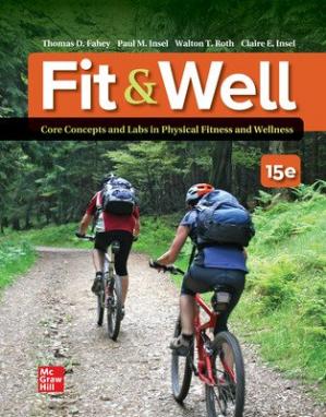 Fit & Well; Core Concepts and Labs in Physical Fitness and Wellness (15th Edition)