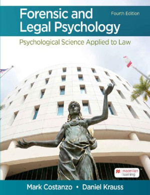 Forensic and Legal Psychology; Psychological Science Applied to Law (4th Edition)