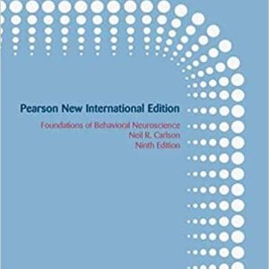 Foundations of Behavioral Neuroscience (9th International Edition)