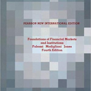 Foundations of Financial Markets and Institutions (4th Edition) – International Edition