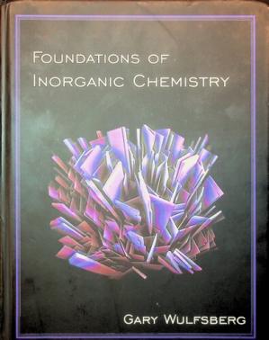 Foundations of Inorganic Chemistry 1st Edition