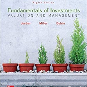 Fundamentals of Investments: Valuation and Management (8th Edition)