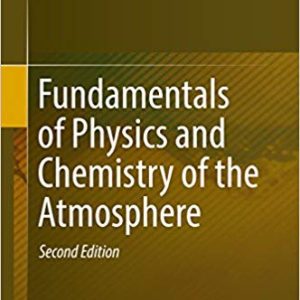 Fundamentals of Physics and Chemistry of the Atmosphere (2nd Edition)