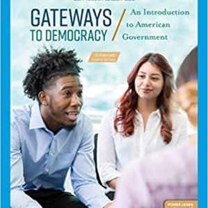 Gateways to Democracy: An Introduction to American Government; Enhanced (4th Edition)