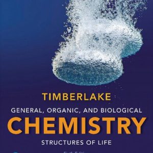 General Organic and Biological Chemistry: Structures of Life (6th Edition)