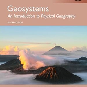 Geosystems: An Introduction to Physical Geography (9th Edition) – Global