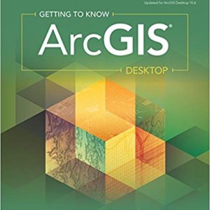 Getting to Know ArcGIS Desktop (5th Edition)