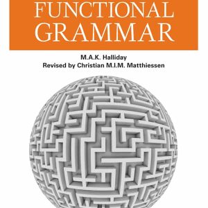 Halliday’s Introduction to Functional Grammar (4th Edition)