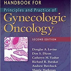Handbook for Principles and Practice of Gynecologic Oncology (2nd Edition)