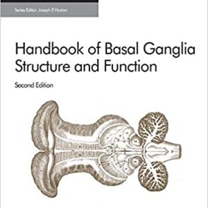 Handbook of Basal Ganglia Structure and Function (2nd Edition)