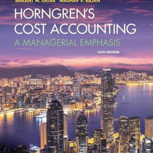 Horngren’s Cost Accounting: A Managerial Emphasis (16th Edition)