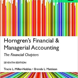 Horngren's Financial & Managerial Accounting;  The Financial Chapters (7th Edition)