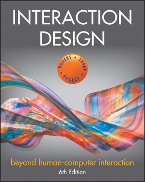 Interaction Design; Beyond Human Computer Interaction (6th Edition)