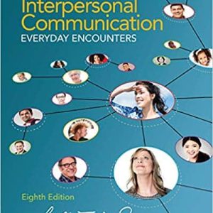 Interpersonal Communication: Everyday Encounters (8th Edition)