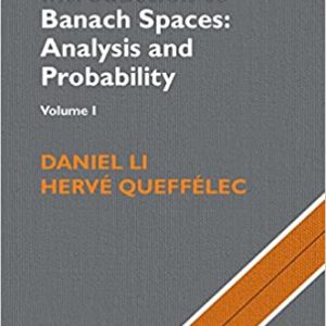 Introduction to Banach Spaces: Analysis and Probability (Volume 1)