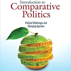 Introduction to Comparative Politics: Political Challenges and Changing Agendas (8th Edition)
