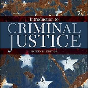 Introduction to Criminal Justice (16th Edition)