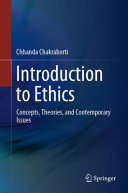 Introduction to Ethics; Concepts, Theories, and Contemporary Issues