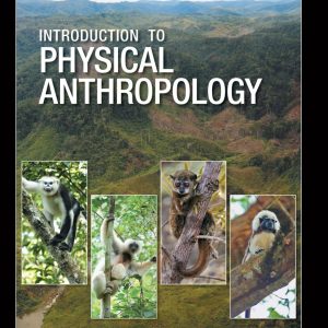 Introduction to Physical Anthropology (2013-2014 Edition)