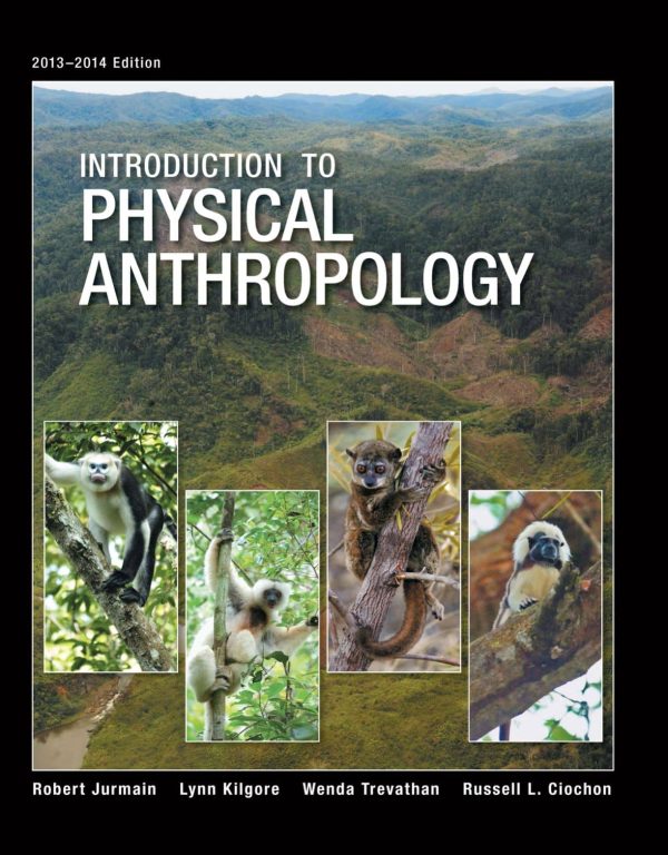 Introduction to Physical Anthropology (2013-2014 Edition)