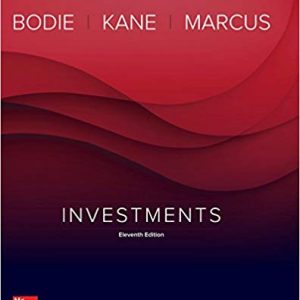 Investments (11th Edition) – Bodie/Kane/Marcus