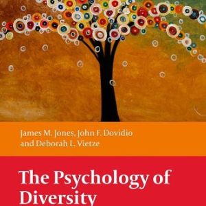 The Psychology of Diversity: Beyond Prejudice and Racism (1st Edition )