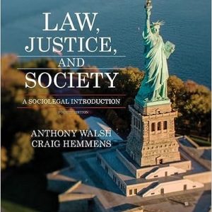 Law, Justice, and Society; A Sociolegal Introduction (4th Edition)